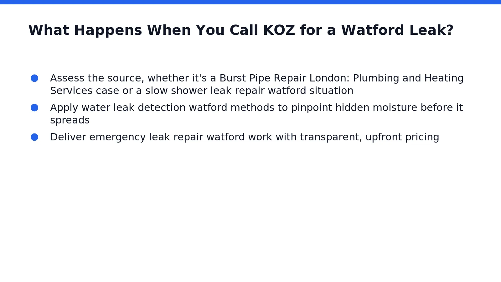A Watford property with an active leak gets a swift, professional response the moment